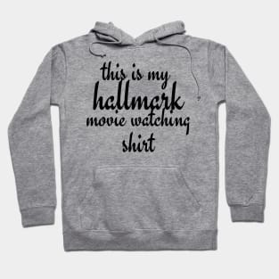 hallmark movie shirt Hoodie